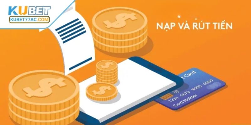 Giao dịch nạp rút có những quy định riêng